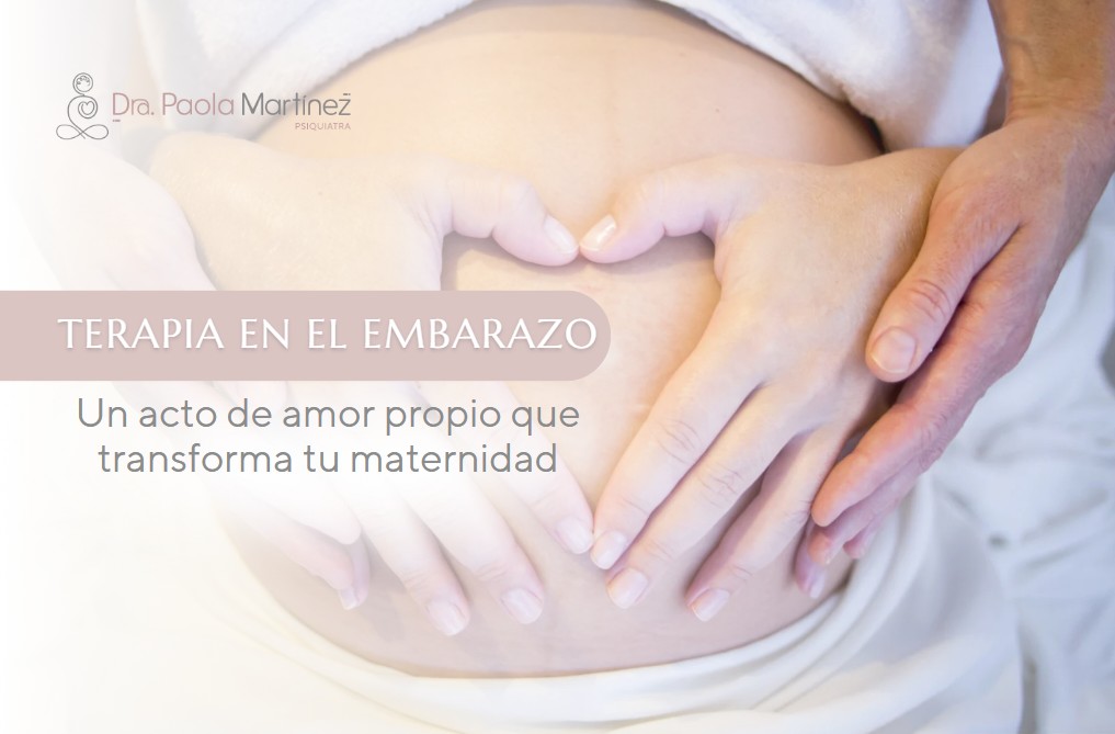 Terapia en el embarazo-Dra. Paola Martínez