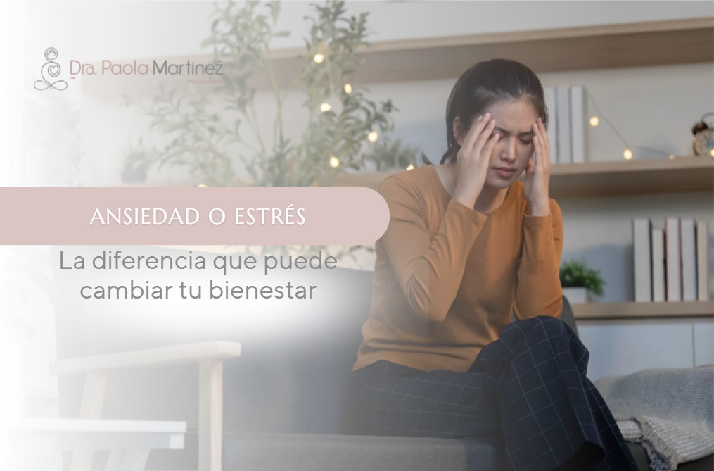 Ansiedad y estrés-Dra. Paola Martínez