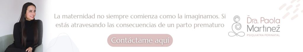 Atención pisquiátrica para mujeres que tuvieron un parto prematuro - Dra. Paola Martínez