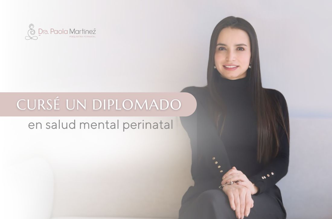 Diplomado en salud mental perinatal - Dra. Paola Martínez psiquiatra perinatal 2