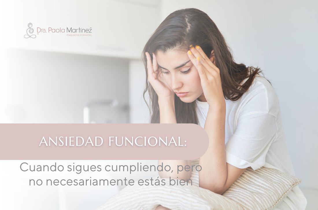 Ansiedad funcional - Dra Paola Martinez