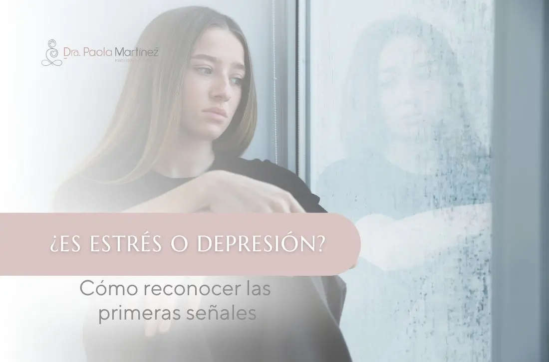 Es estrés o depresión Cómo reconocer las primeras señales - Dra Paola Martinez