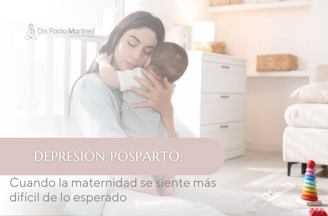 Depresión posparto Cuando la maternidad se siente más difícil de lo esperado