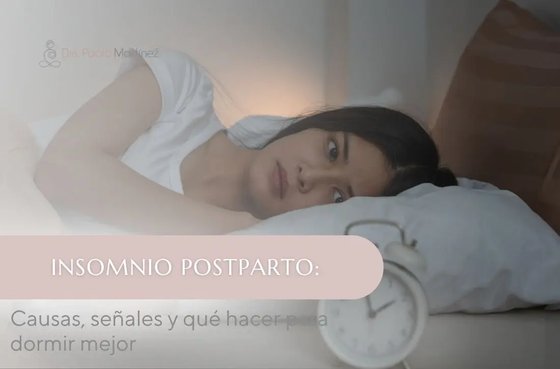 Insomnio postparto - Dr. Paola Martínez - Bogota, Colombia